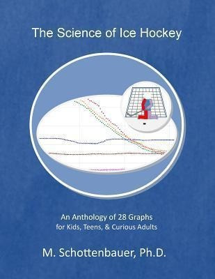 The Science Of Ice Hockey - M Schottenbauer (paperback)
