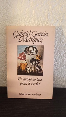 El Coronel No Tiene Quien Escriba - Gabriel García Márquez