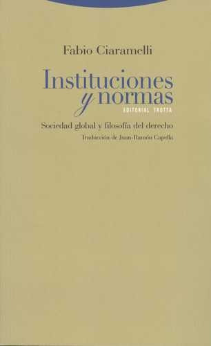 Libro Instituciones Y Normas. Sociedad Global Y Filosofía D