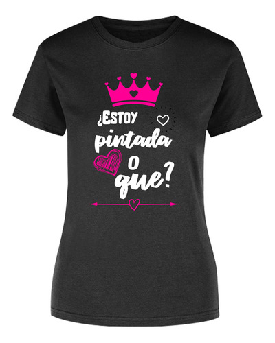 Playera Mujer - Frase De Mamá - Bco Estoy Pintada O Que