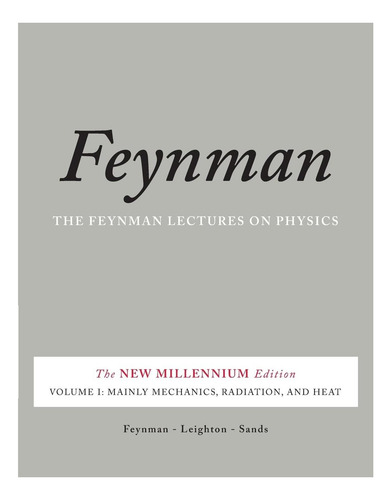 Libro: The Feynman Lectures On Physics, Vol. I: The New Mill