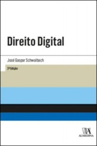 Direito Digital, De Schwalbach Gaspar. Editora Almedina Brasil, Capa Mole Em Português