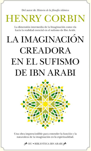 La Imaginación Creadora En El Sufismo De Ibn Arabi (hu) / He