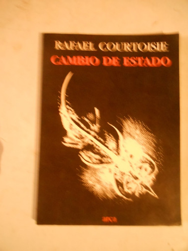 * Rafael Courtoisie   -  Cambio De Estado