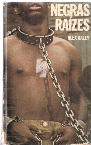 Negras Raízes - Alex Haley