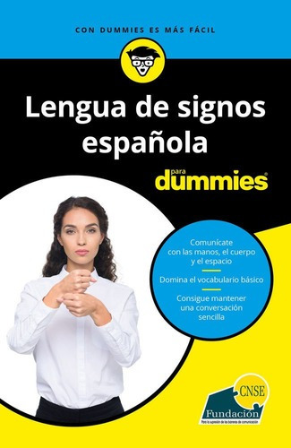 Lengua De Signos Espaã¿ola Para Dummies - Fundacion Cnse