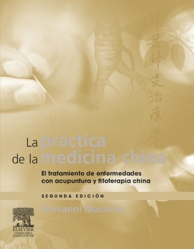 Libro La Práctica De La Medicina China - Vv.aa.