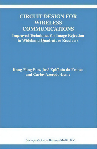 Circuit Design For Wireless Communications, De Pun Kong-pang. Editorial Springer Verlag New York Inc, Tapa Blanda En Inglés