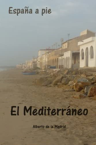 Libro: España A Pie. El Mediterráneo (edición Española)