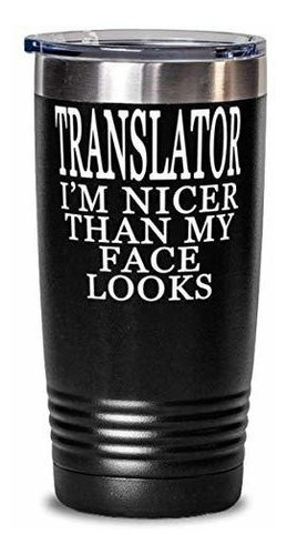 Traductor Electrónico De Traductor I'm Nicer Than My Face Lo