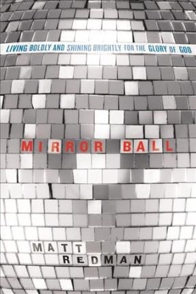 Mirror Ball - Matt Redman