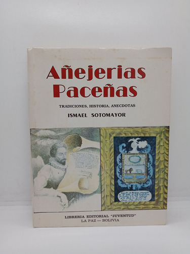 Añejerias Paceñas - Ismael Sotomayor - Lit Latinoamericana