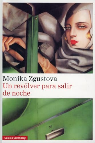 Un Revolver Para Salir De Noche - Zgustova Monika