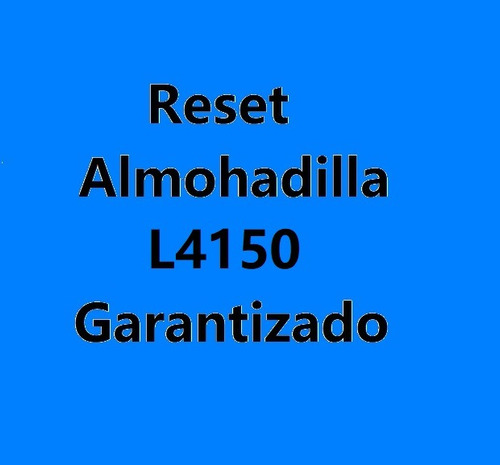 Reset Almohadilla L4150 Garantizado