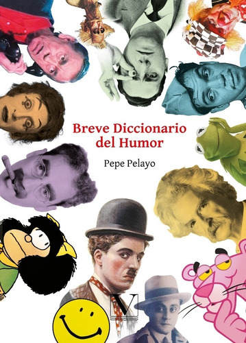 Breve Diccionario Del Humor, De Pepe Pelayo
