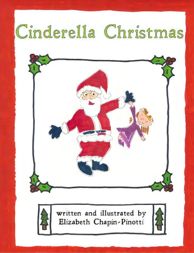 Cinderella Christmas, De Chapin-pinotti, Elizabeth. Editorial Lucky Jenny Pub, Tapa Blanda En Inglés