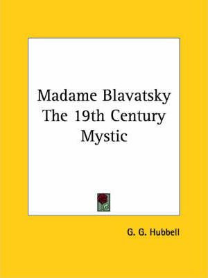 Libro Madame Blavatsky The 19th Century Mystic - G G Hubb...