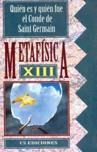 Metafisica Xiii  Pocket, De Saint Germain. Editorial Cs, Tapa Tapa Blanda En Español
