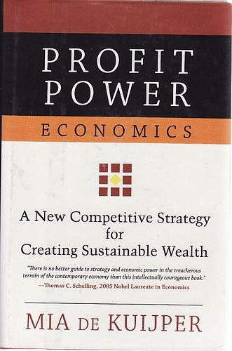 Profit Power Economics: A New Competitiv Kuijper, Mia De