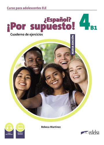 Nuevo ¿español? ¡por Supuesto! 4 (b1). Cuaderno De Ejercici