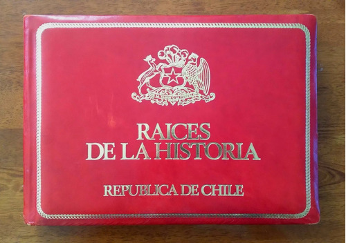 Libro Raices De La Historia República De Chile 1979