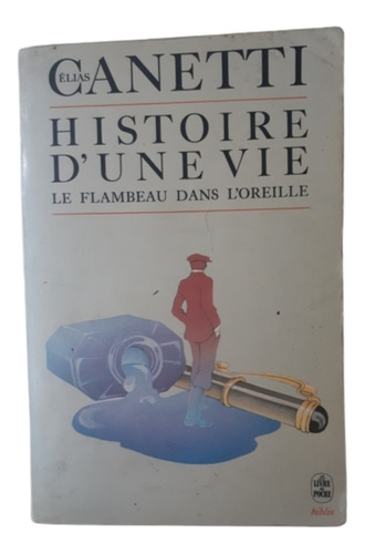 Histoire D' Une Vie / E Canetti / Ed Albin / En Francés