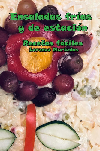 Libro Ensaladas Frías Y De Estación (spanish Edition)