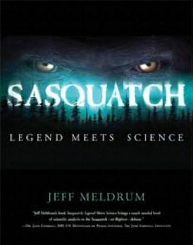 Sasquatch, De Jeff Meldrum. Editorial St Martin's Press, Tapa Blanda En Inglés
