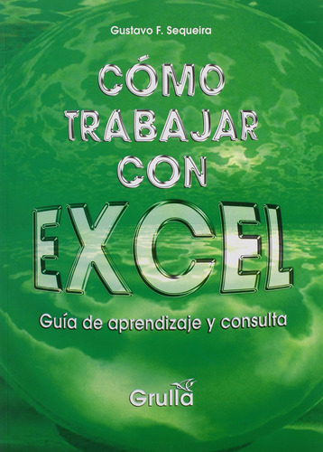 Libro: Cómo Trabajar Con Excel Cómo Trabajar Con Excel (espa