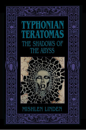 Libro: Typhonian Teratomas: Las Sombras Del Abismo