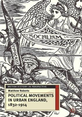 Libro Political Movements In Urban England, 1832-1914 - M...