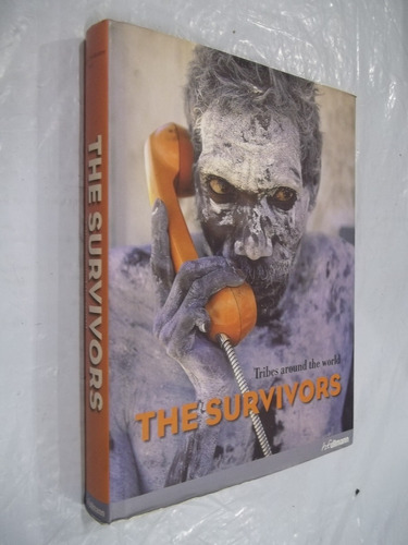 Livro - The Survivors - Tribes Around The World - Outlet
