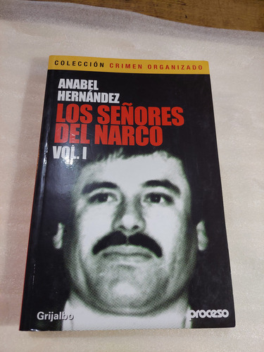 Los Señores Del Narco Volumen 1 , Anabel Hernandez