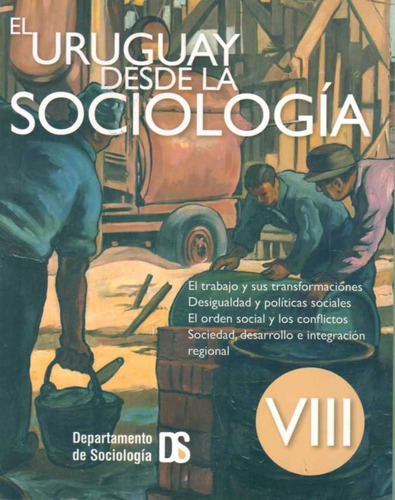 El Uruguay Desde La Sociologia Viii