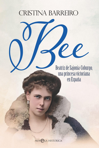 Bee: Beatriz De Sajonia-coburgo, Una Princesa Victoriana En