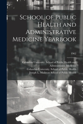 Libro School Of Public Health And Administrative Medicine...