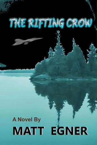 The Rifting Crow, De Egner, Matt. Editorial Lightning Source Inc, Tapa Blanda En Inglés