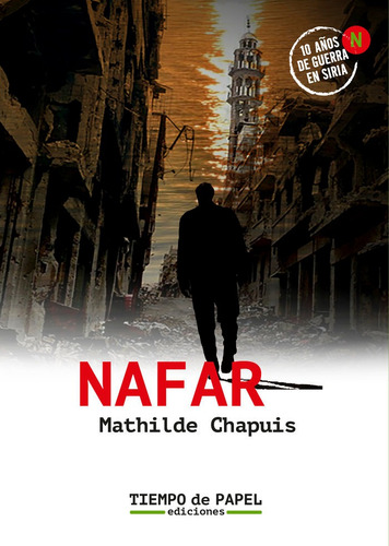 Nafar, De Chapuis, Mathilde. Editorial Tiempo De Papel Ediciones, Tapa Blanda En Español