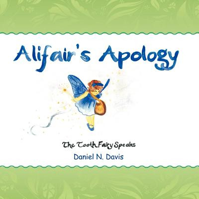Libro Affair's Apology: The Tooth Fairy Speaks - Davis, D...