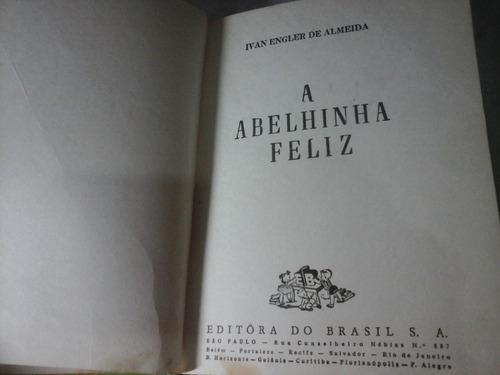 A Abelhinha Feliz Ivan Engler Almeida (Usado)