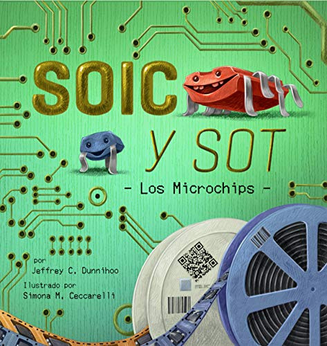 Soic Y Sot: Los Microchips: 1 -soic Y Amigos-