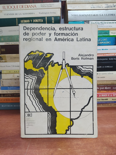 Dependencia, Estructura De Poder Y Formación Regional En Amé