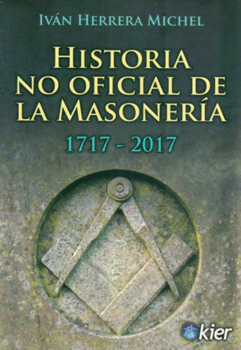 Historia No Oficial De La Masonería / Herrera / Enviamos