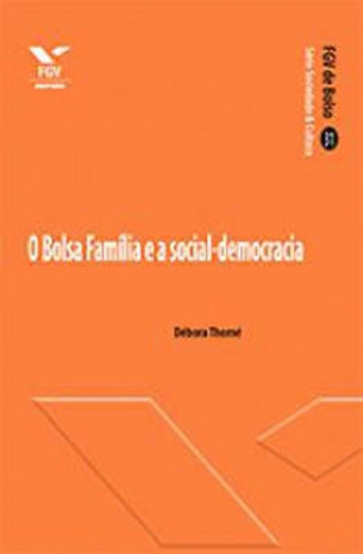 O Bolsa Familia E A Social-democracia