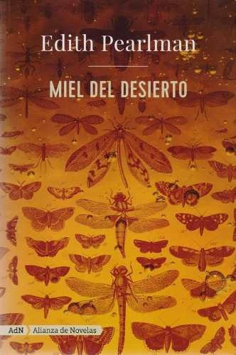 Miel Del Desierto (adn), De Pearlman, Edith. Alianza Editorial, Tapa Blanda En Español