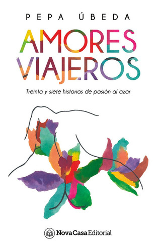 Amores Viajeros, De Pepa Úbeda