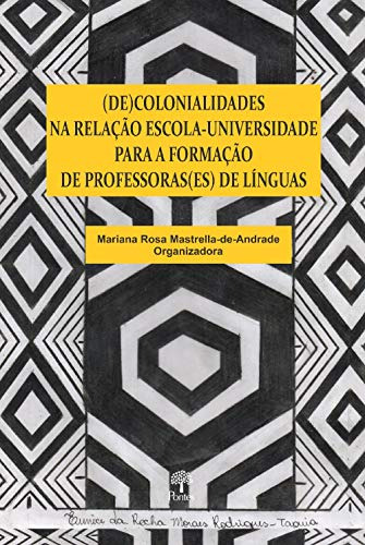 Libro De)colonialidades Na Relação Escola Universidade Para