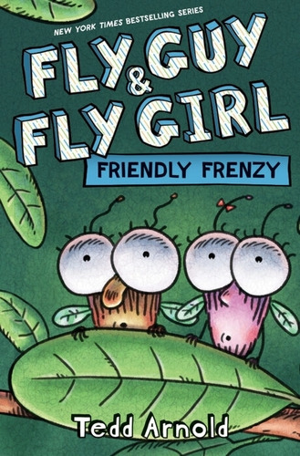 Fly Guy And Fly Girl - Friendly Frenzy - Tedd Arnold, De Arnold, Tedd. Editorial Scholastic, Tapa Blanda En Inglés Internacional