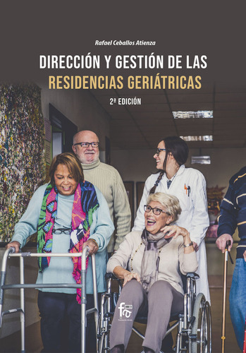 Libro Direccion Y Gestion De Las Residencias Geriatricas-...