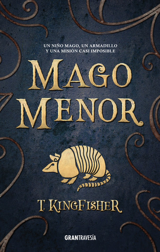 Mago Menor, De T. Kingfisher., Vol. 1.0. Editorial Oceano, Tapa Blanda, Edición 1.0 En Español, 2024